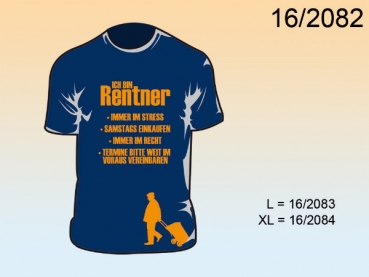 Fun T-Shirt "Ich bin Rentner" Gr. XL, 100 % Baumwolle
