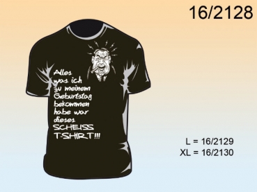 Fun T-Shirt "dieses Scheiss T-Shirt" Gr. XL, 100 % Baumwolle